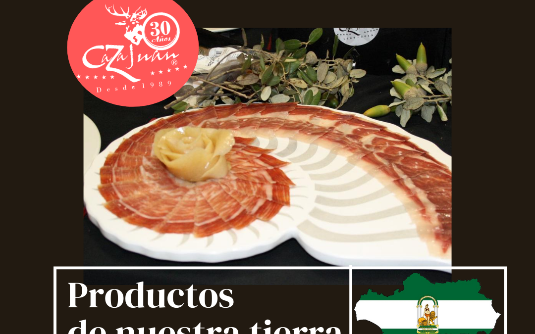 Caza Juan, tu restaurante en Sevilla, te ofrece los mejores productos de nuestra Tierra